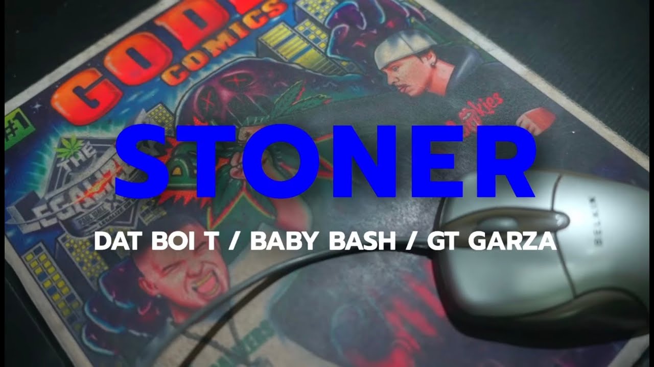 Dat Boi T - Stoner feat. Baby Bash & GT Garza (Official Video)