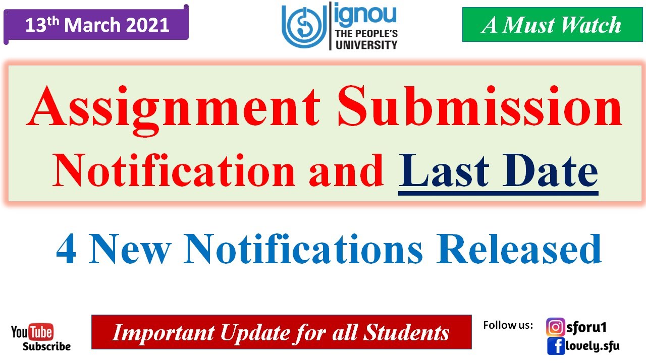 IGNOU Assignment Submission Notifications 2021 and Last Date || IGNOU 4 New Notifications Released