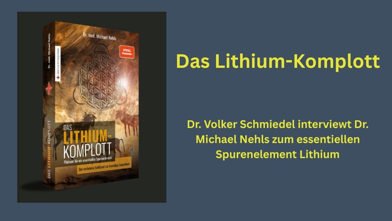 Das Lithium-Komplott - Volker Schmiedel interviewt Michael Nehls