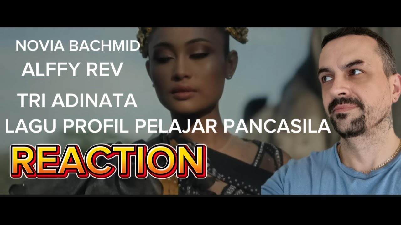 Novia Bachmid, Alffy Rev, Tri Adinata - Lagu Profil Pelajar Pancasila  REACTION
