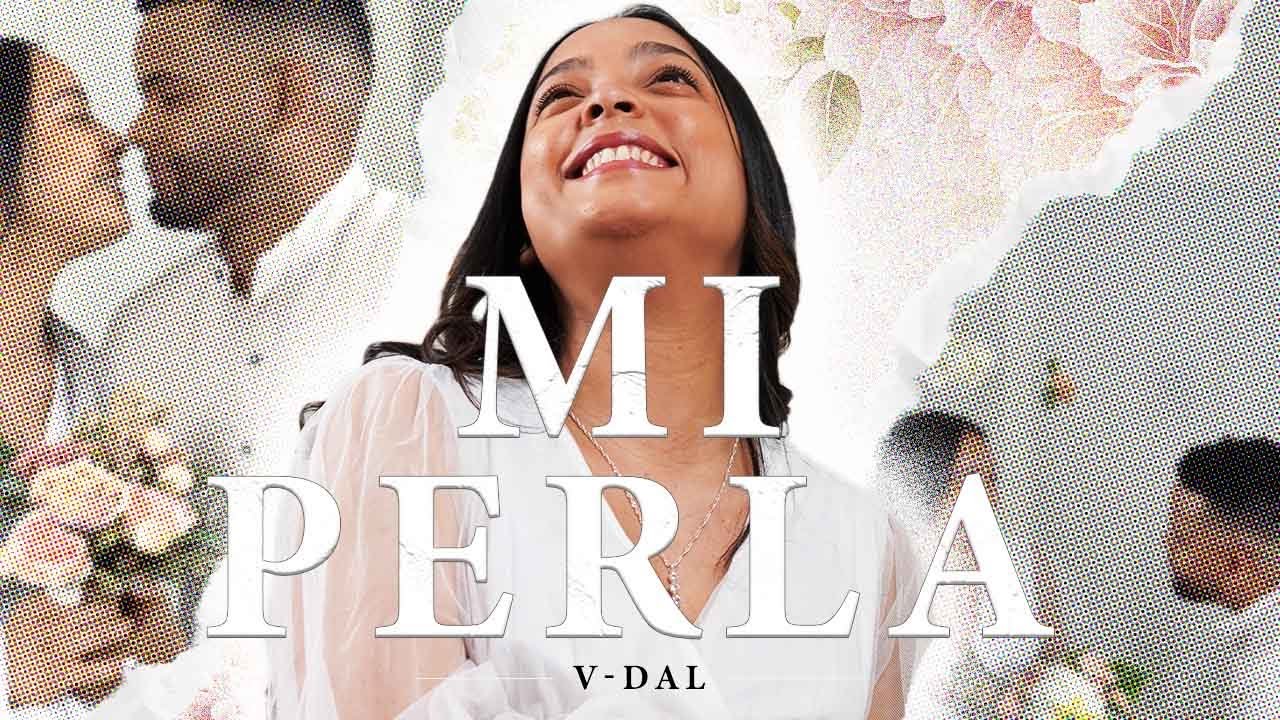 V-dal-Mi Perla (Video Oficial)