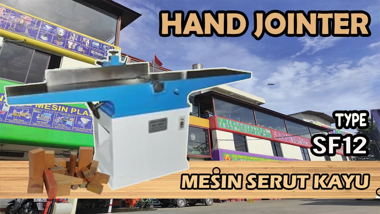 HAND JOINTER - MESIN SERUT KAYU ( SF12 )