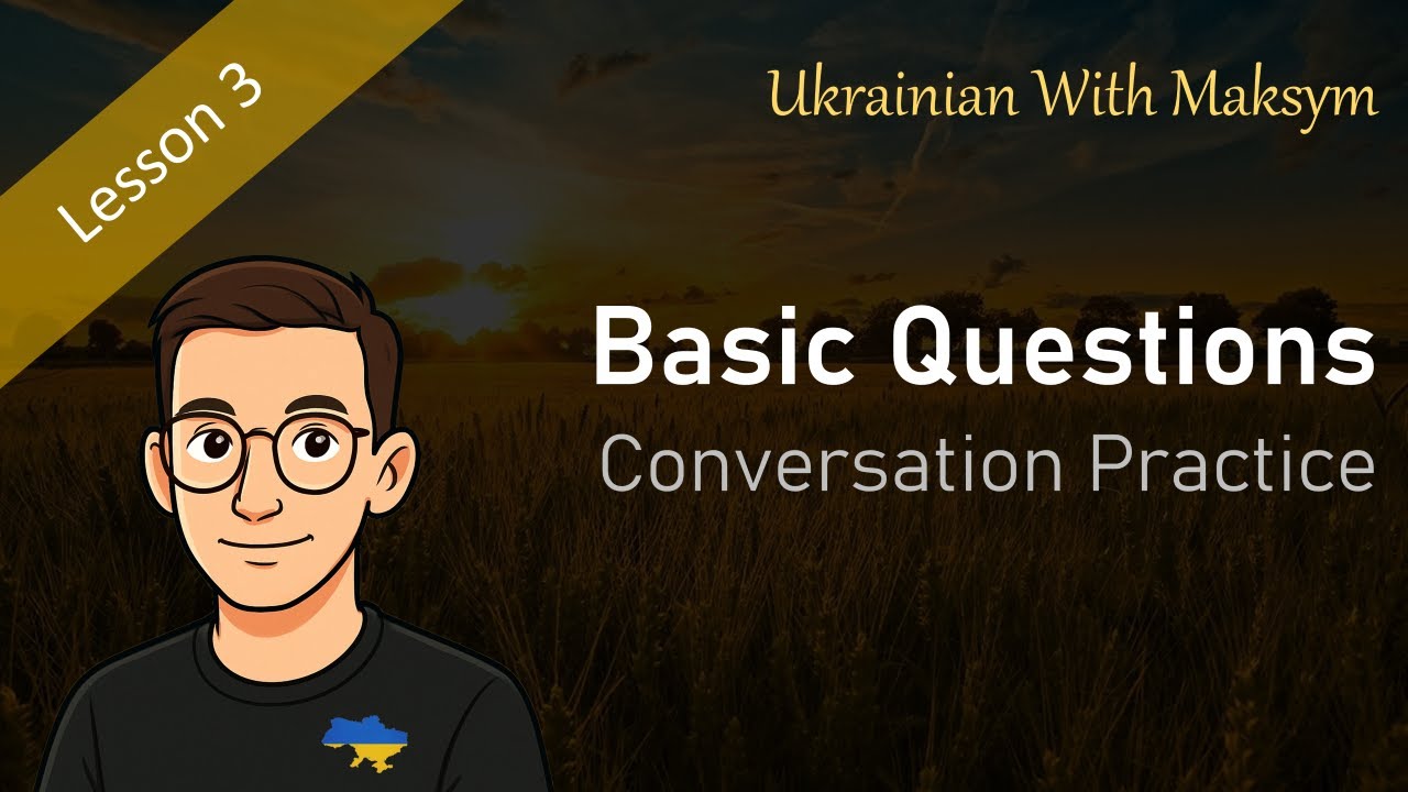 Learn Ukrainian 3 – Basic Questions | Базові питання