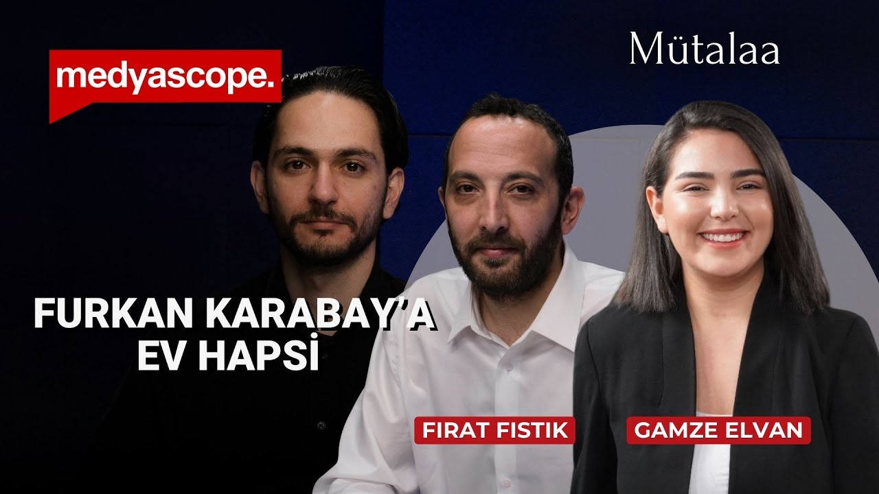 Medyascope muhabiri Furkan Karabay'a ev hapsi! #CANLI