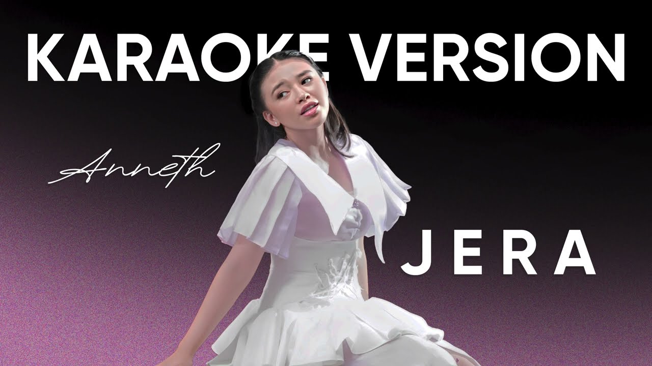 Anneth - Jera | Karaoke