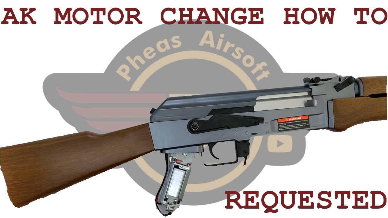 [REQUESTED][HOW TO] Airsoft AK Motor Change - Applies to all airsoft AK types