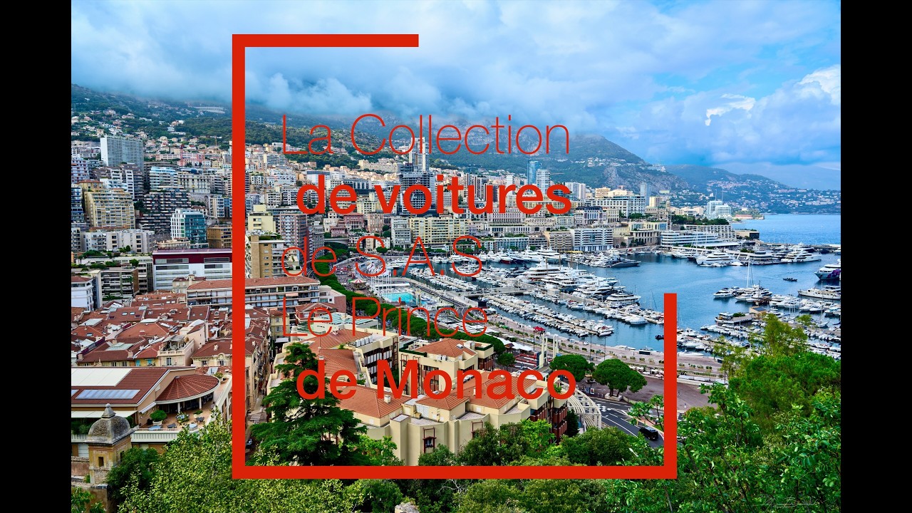 Prince of Monaco's Car Collection (La Collection de voitures de S.A.S Le Prince de Monaco)