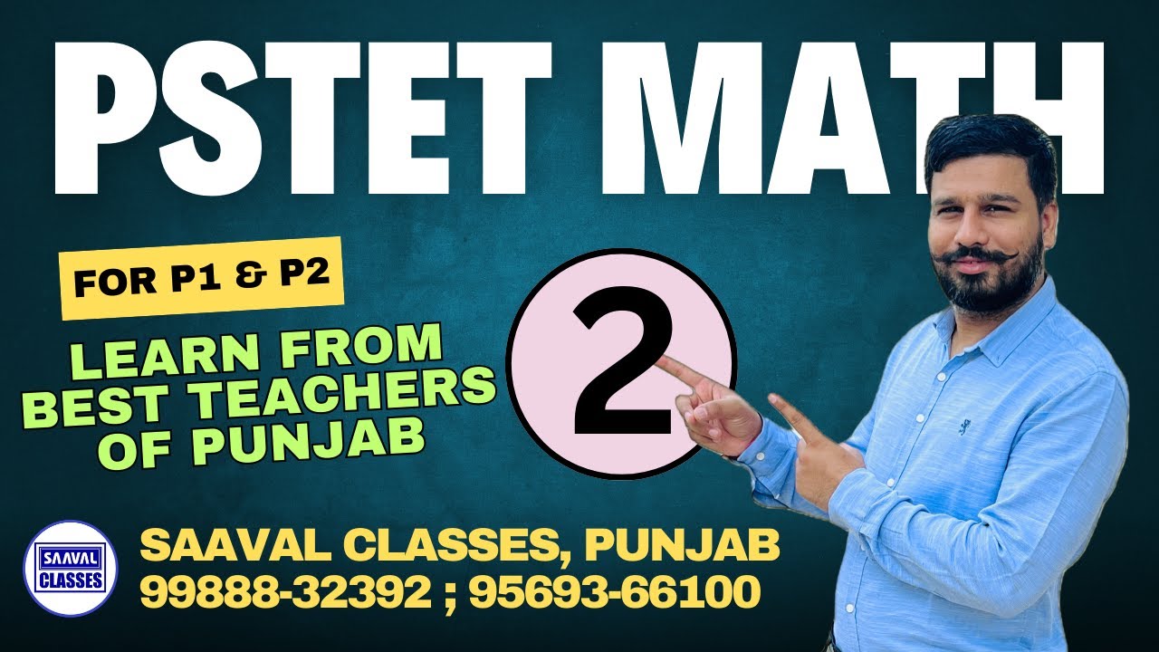 DAY-2 Math PSTET For Paper-1 ETT & Paper-2 Sci. Math | SAAVAL CLASSES || 99888-32392