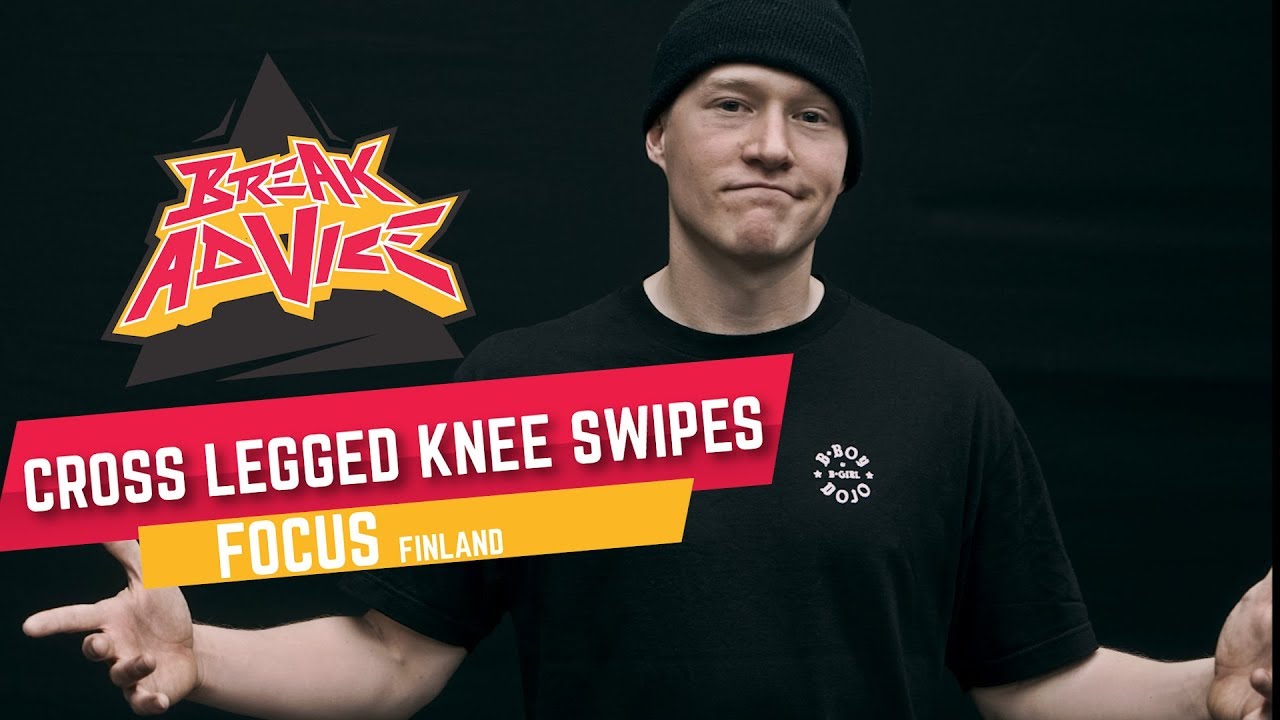 Cross-Legged Knee Swipes /w Focus | BREAK ADVICE