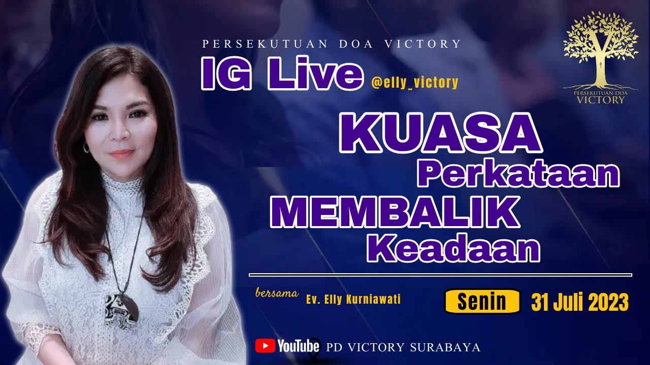 KUASA PERKATAAN MEMBALIK KEADAAN  |  Ev. Elly Kurniawati  |  IG Live  |  31 Jul 2023