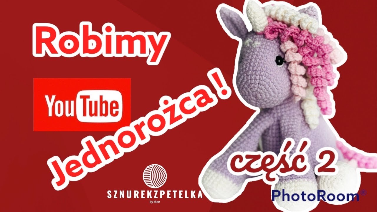 Robimy jednorozca na szydełku czesc 2! Tutorial!