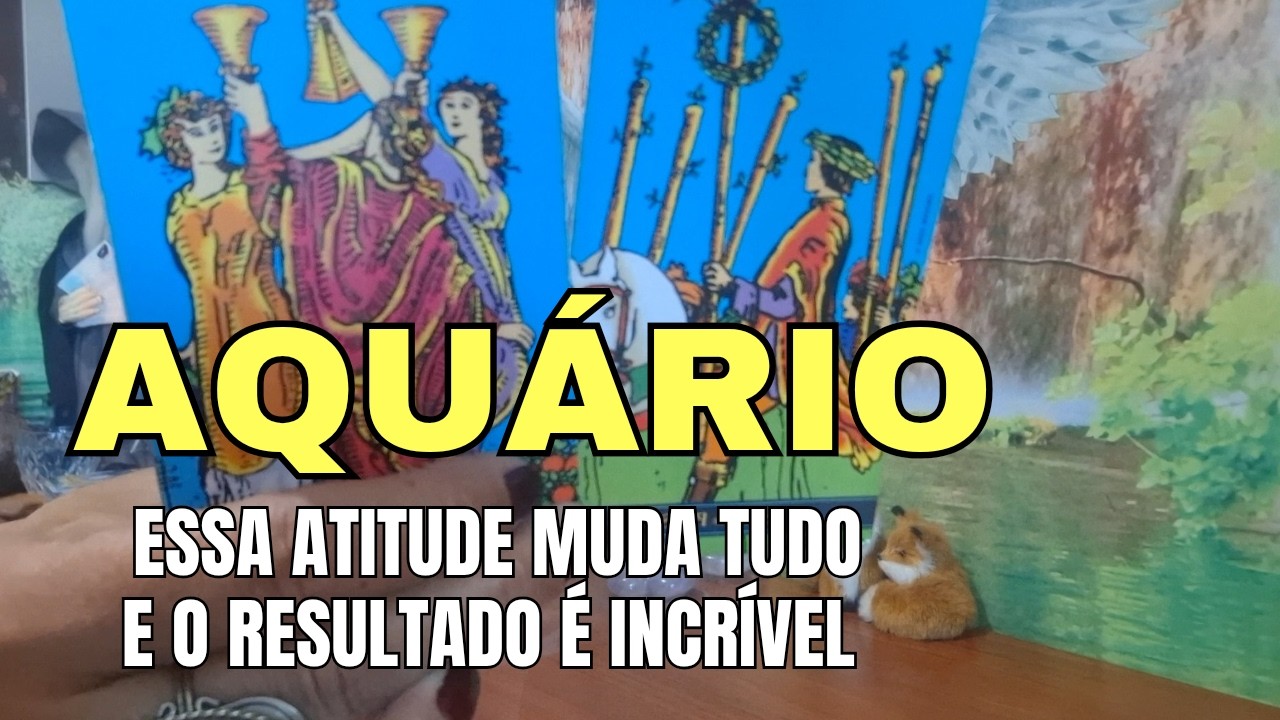 AQUÁRIO 🥂A SUA DECISÃO É INEGOCIÁVEL, A MUDANÇA SERÁ INCRÍVEL..