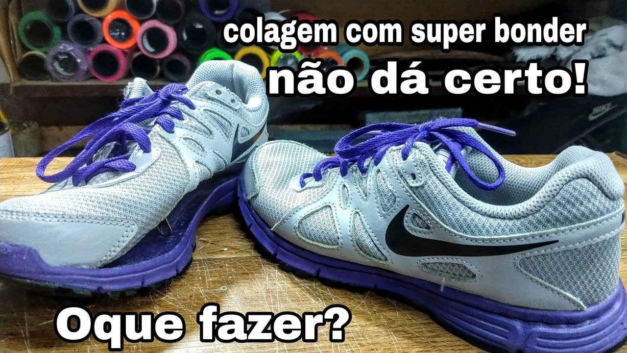 Colagem em tênis, com Super Bonder, não dá certo! Veja oque fazer!