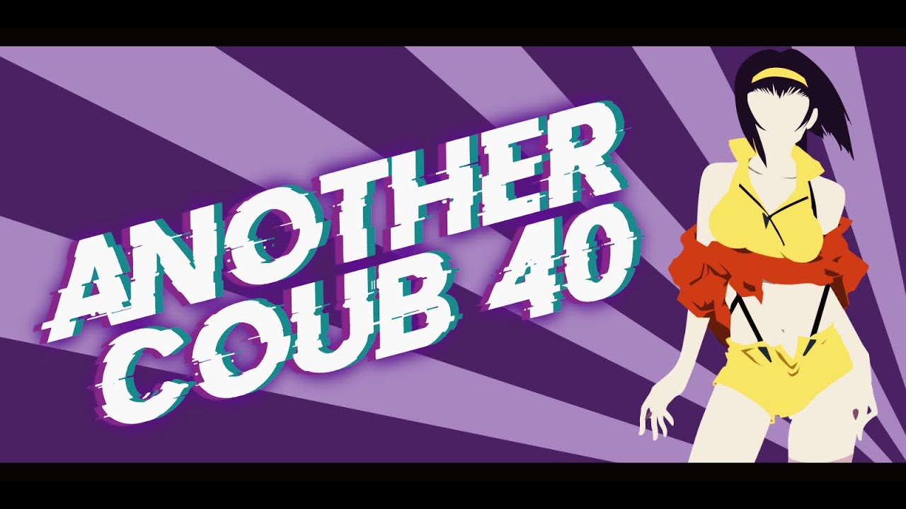 ❤ Another Coub # 40 / Anime Amv / Gif / Aниме / Amv / Coub ❤