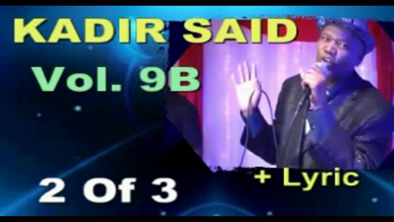 SHAGGE ASHITA* (+Lyric ),KADIR SAID 9B. BEST OROMO MUSIC