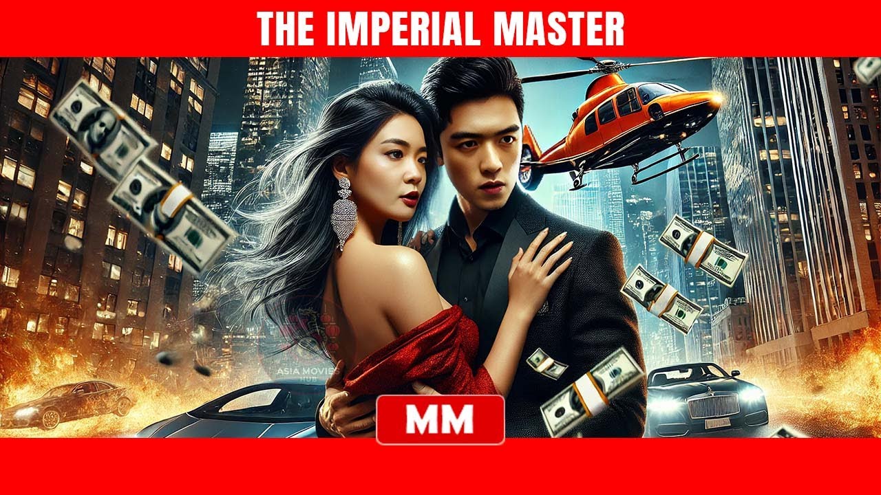 The Imperial Master | The Best CEO Action Movie 2025 | Asia Movies HUB