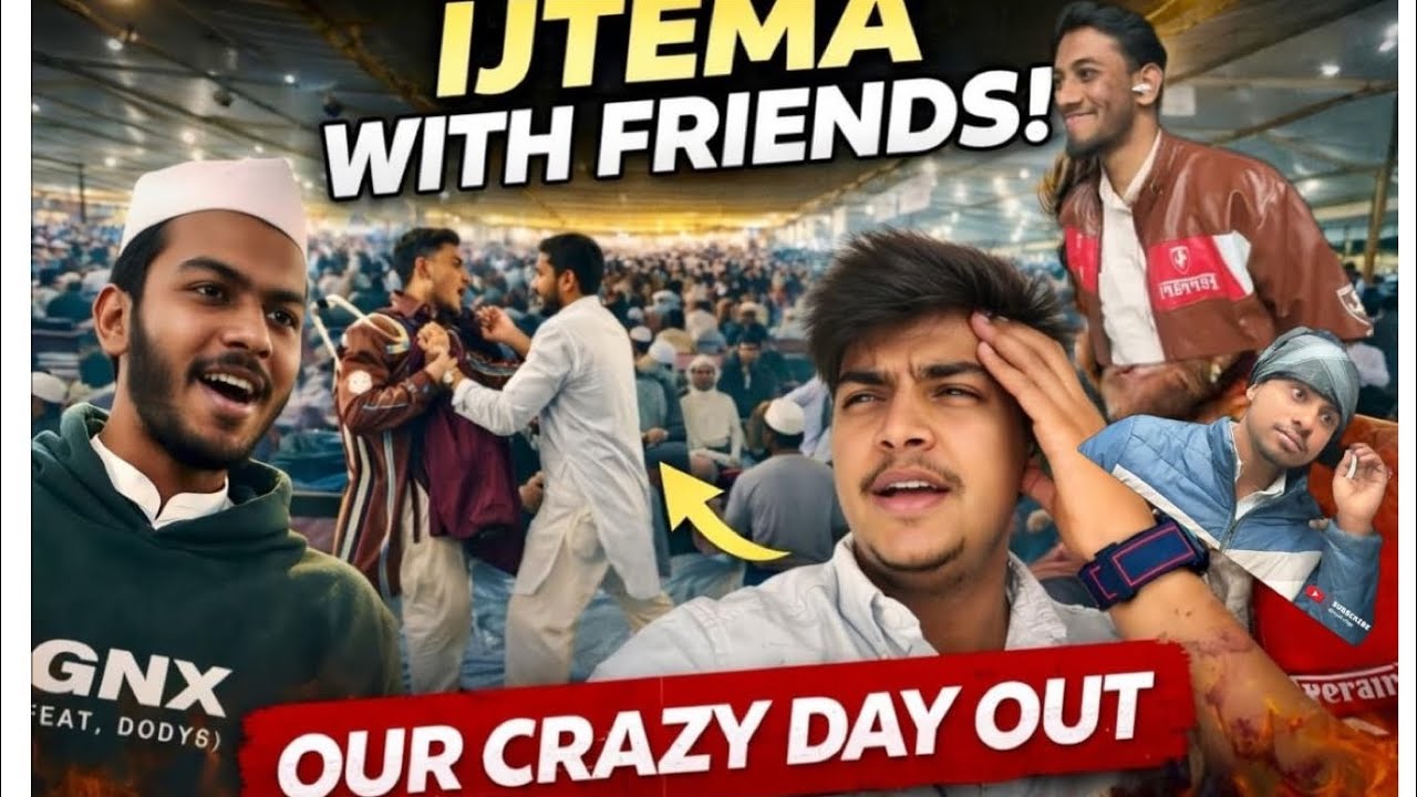 “From Fun to Faith | Our Ijtema Journey With Friends ❤️”