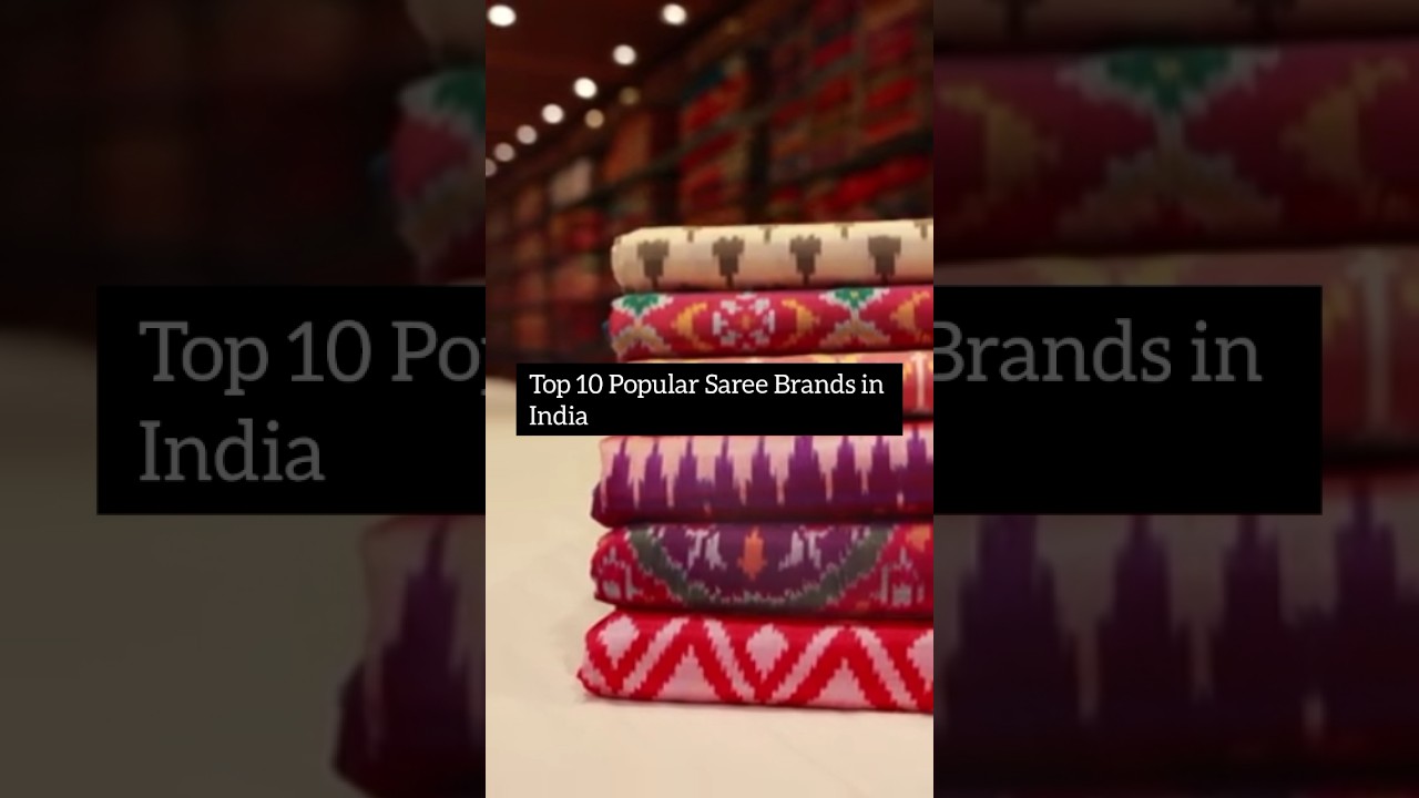 Top 10 Popular Saree Brands in India #shortsfeed #clothingbrands #saree #shorts