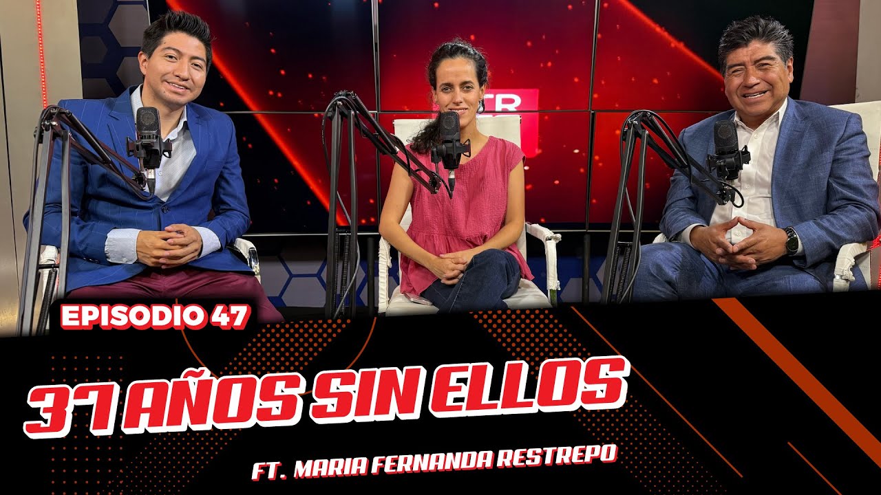37 años sin ellos ft. Maria Fernanda Restrepo l Street Please 2.0. | EP. 47