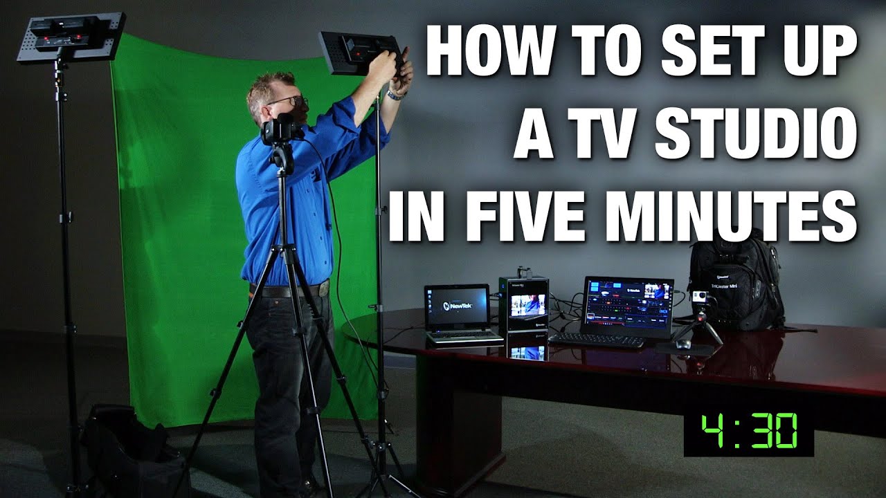 Setup a TV Studio in Five Minutes