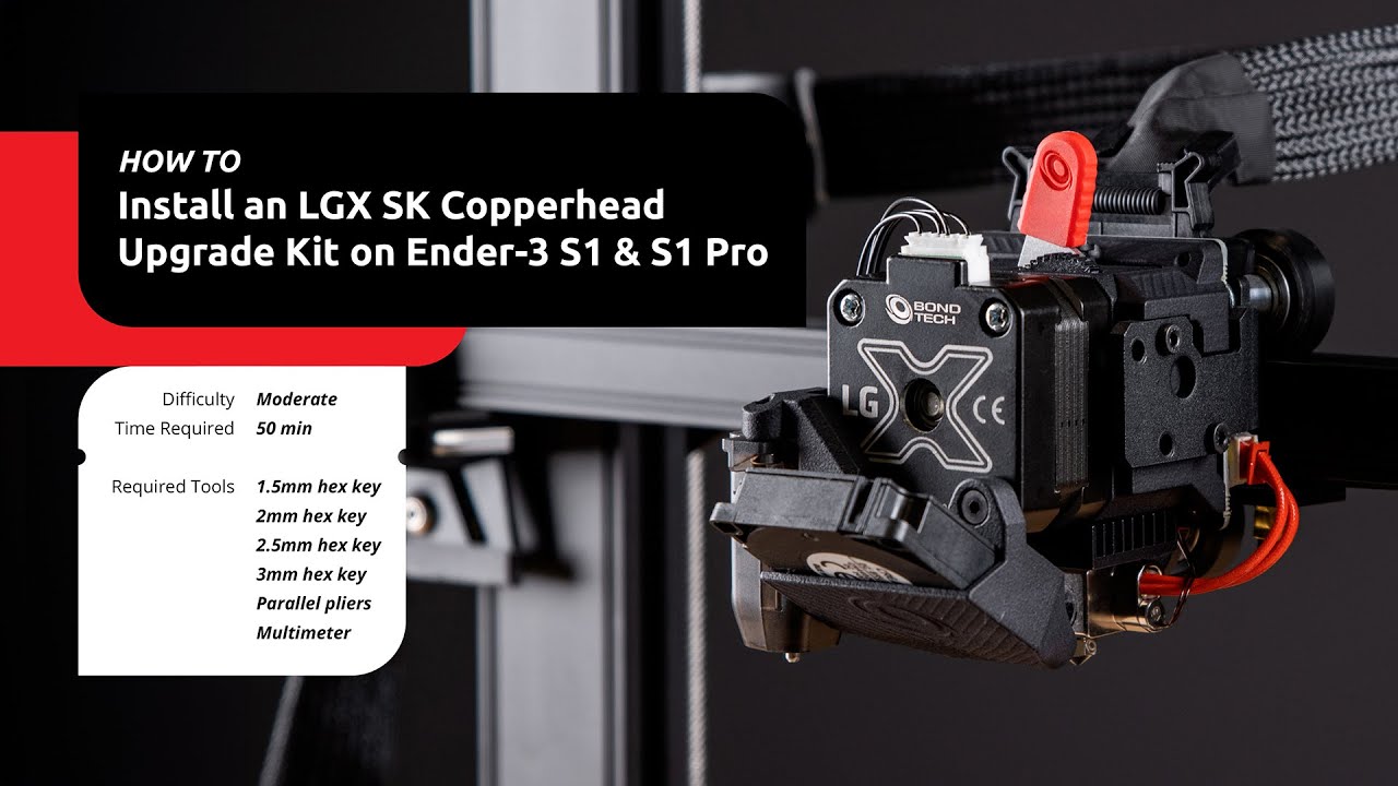 How to install a Bondtech LGX SK Copperhead Upgrade Kit on the Creality Ender-3 S1