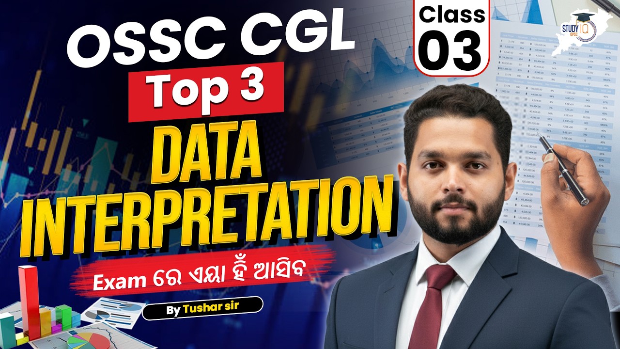 OSSC CGL 2025 – Top 3 Data Interpretation |class 3 |Exam ରେ ନିଶ୍ଚିତ ଆସିବ! | Tushar Sir |OPSC StudyIQ
