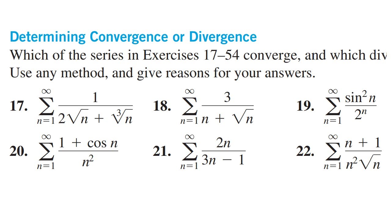 Convergence and divergence of series || Thomas Calculus exercise 10.4 question no 17-54