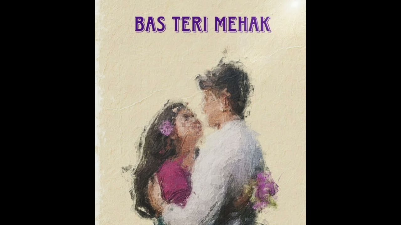 Bas Teri Mehak | By EnzoOG Songs