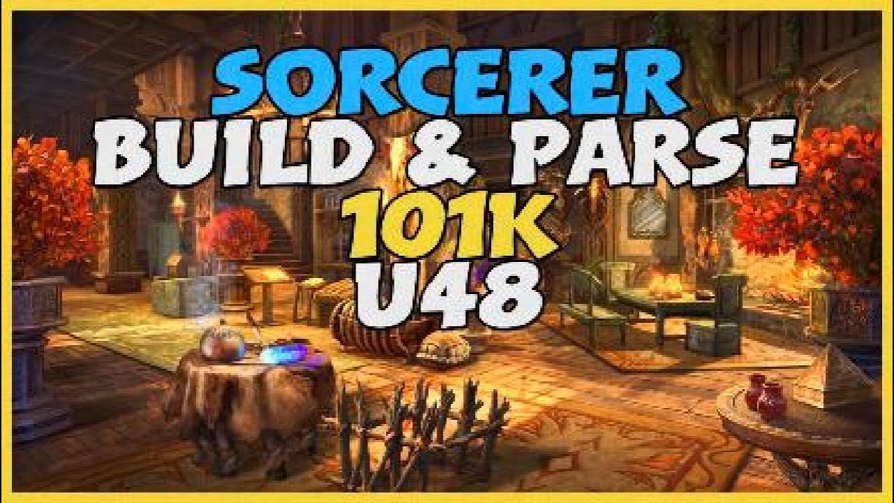 Sorcerer Build & Parse - ESO U48