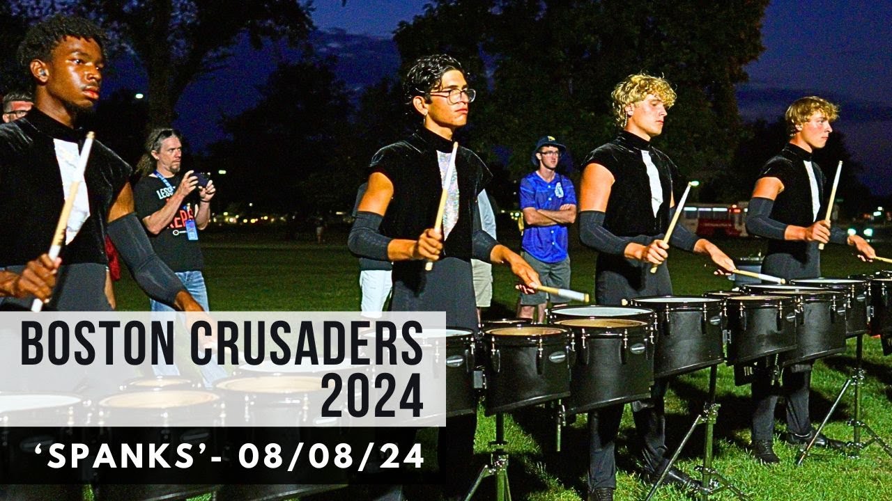 Boston Crusaders 2024 - 'Spanks' (DCI Finals Week)