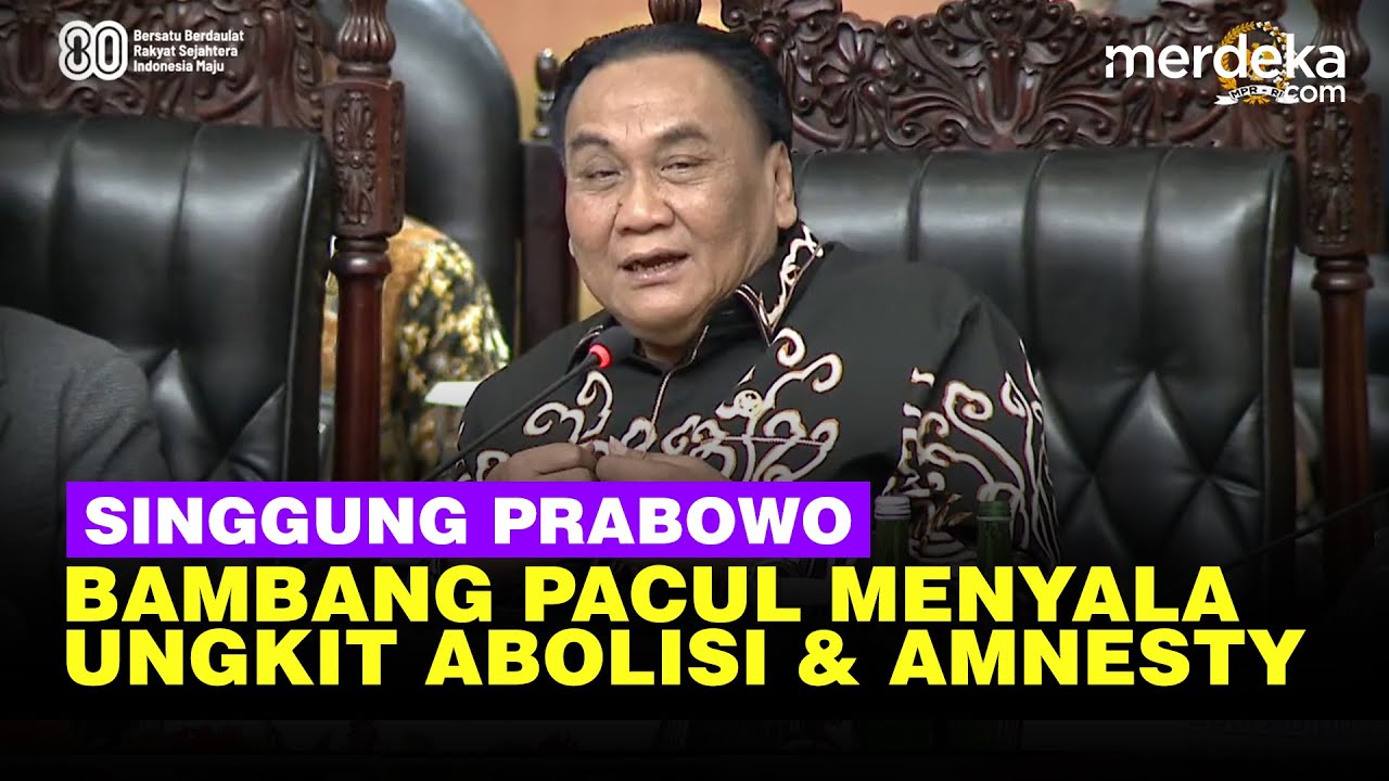 Pecah Bambang Pacul MPR Singgung Abolisi & Amnesty, Singgung Presiden Prabowo