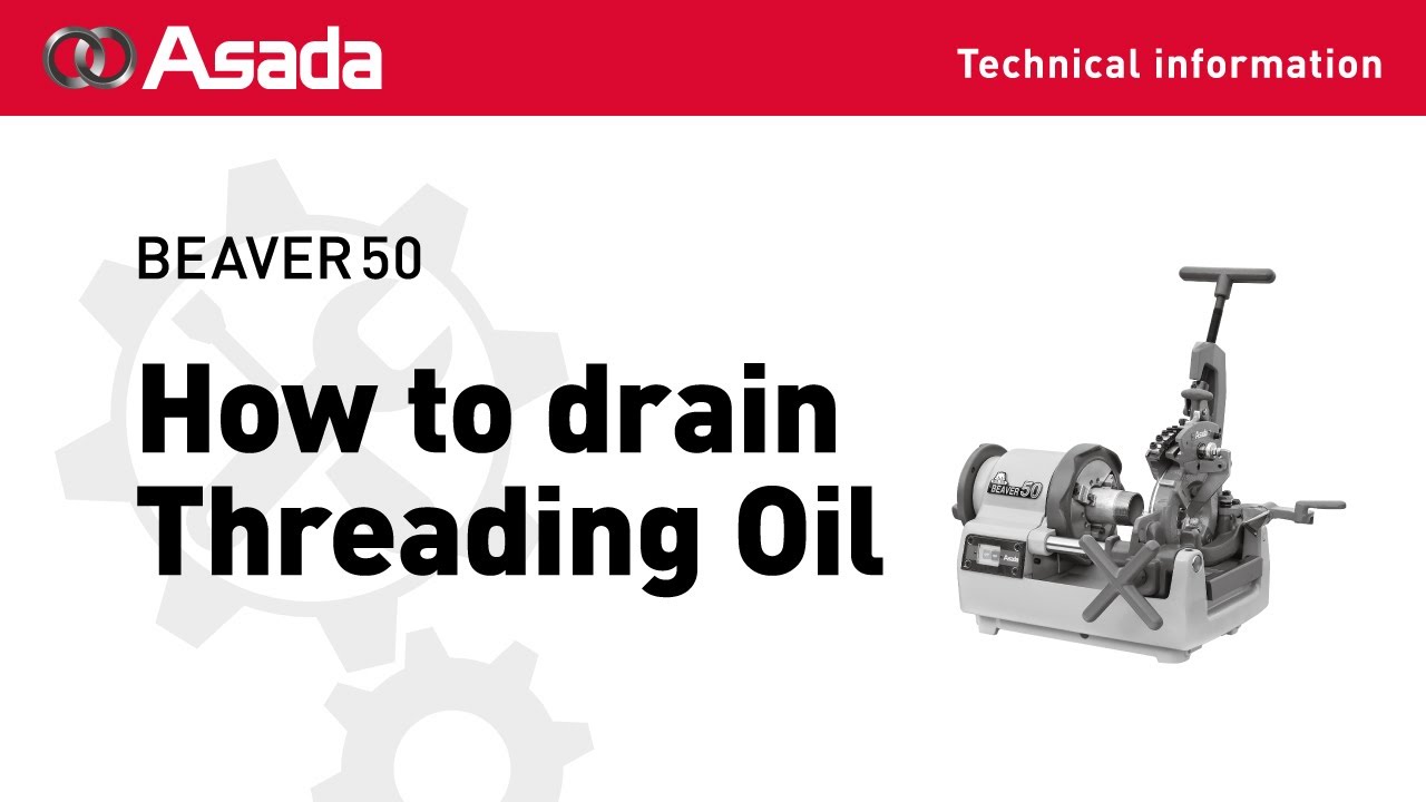 BEAVER50 How to drain Threading Oil