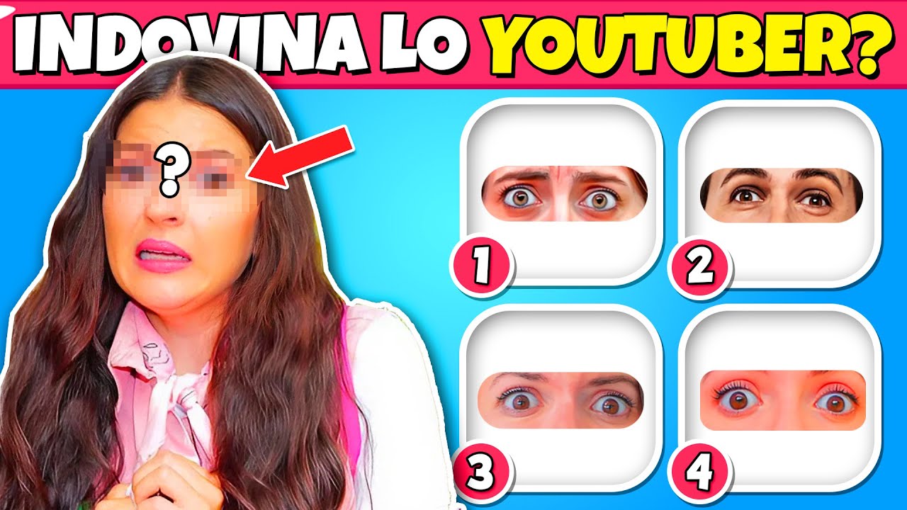 Indovina lo Youtuber dalla Occhi + Canzoni 🎤🎵 Ninna e Matti, Dani e Robbi, Me contro te, Anna Pepe
