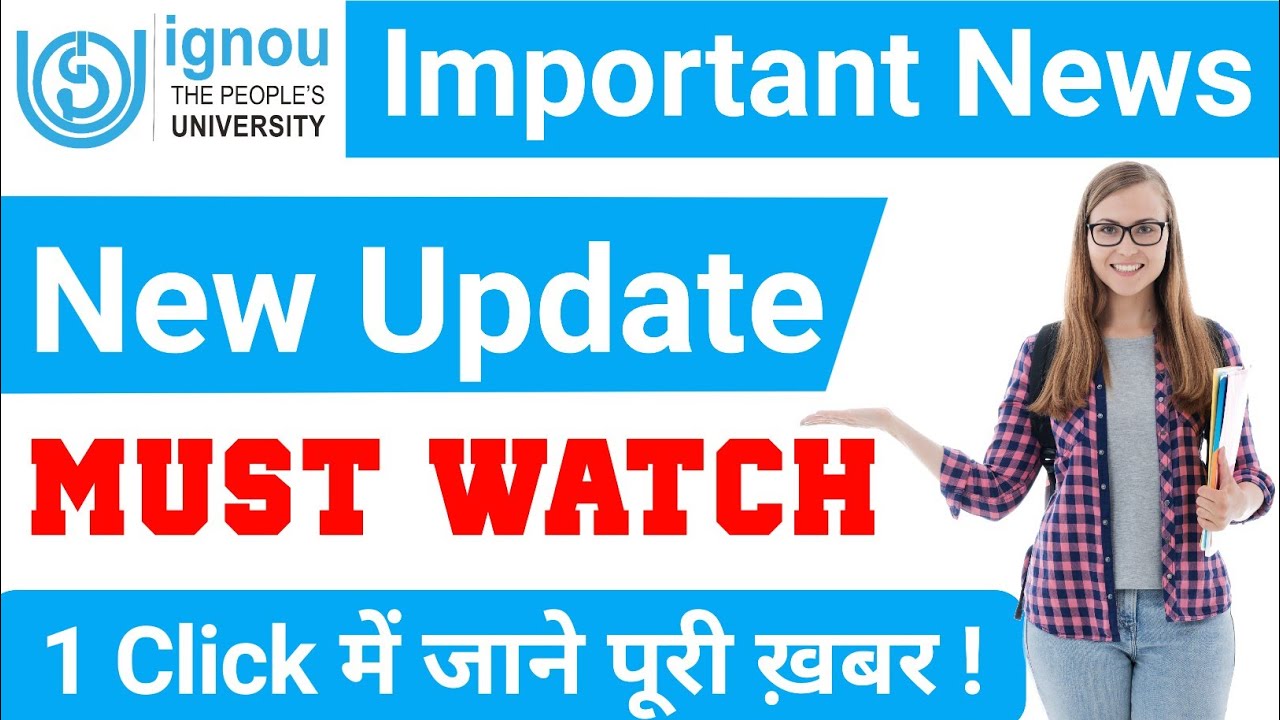 (Breaking News) IGNOU Assignment Submission Last Date Extended for the June 2022 Examination