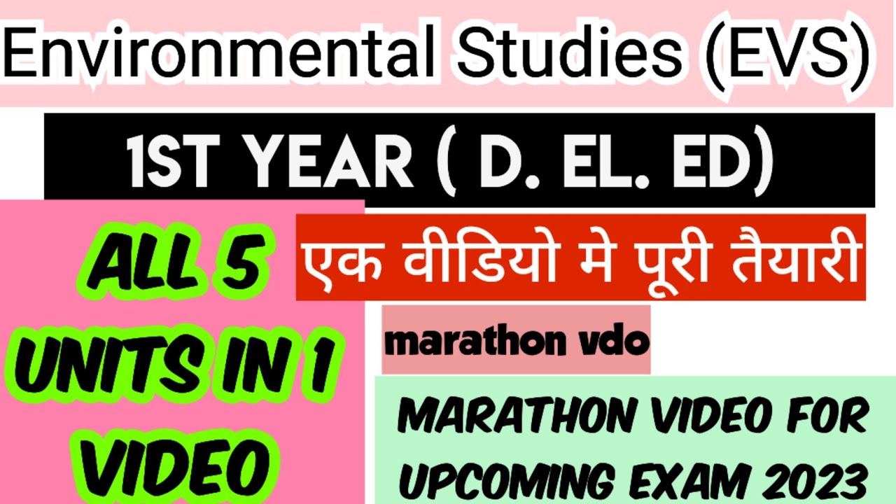 Environmental Studies/1st yr/marathon vdo/all 5 units in 1 video