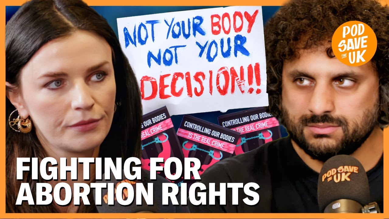 Aisling Bea's Campaign to End Abortion Suffering & Introduce Buffer Zones | Pod Save The UK