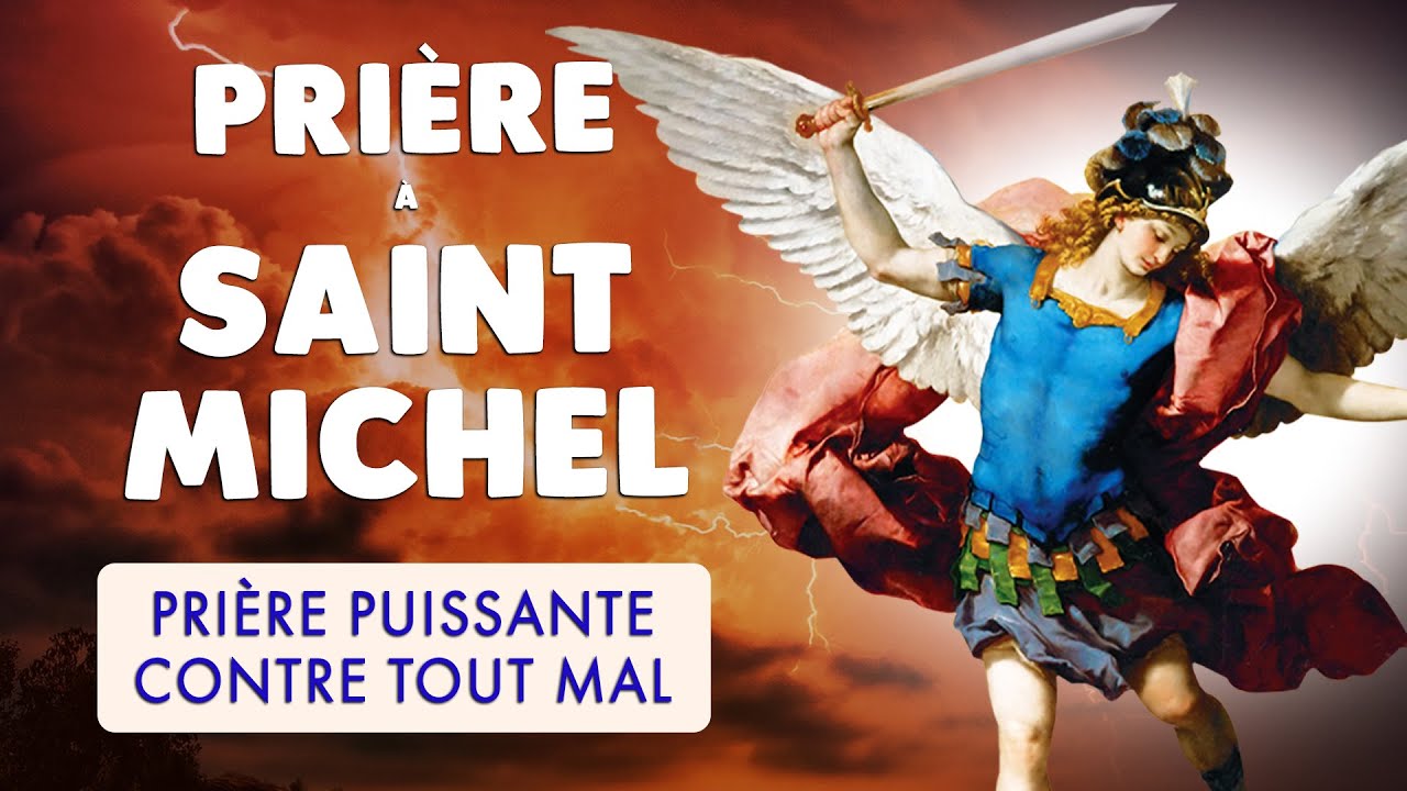 🙏 SAINT MICHEL 🙏 Puissante PRI&Egrave;RE CONTRE TOUT MAL 🙏 Quotidienne