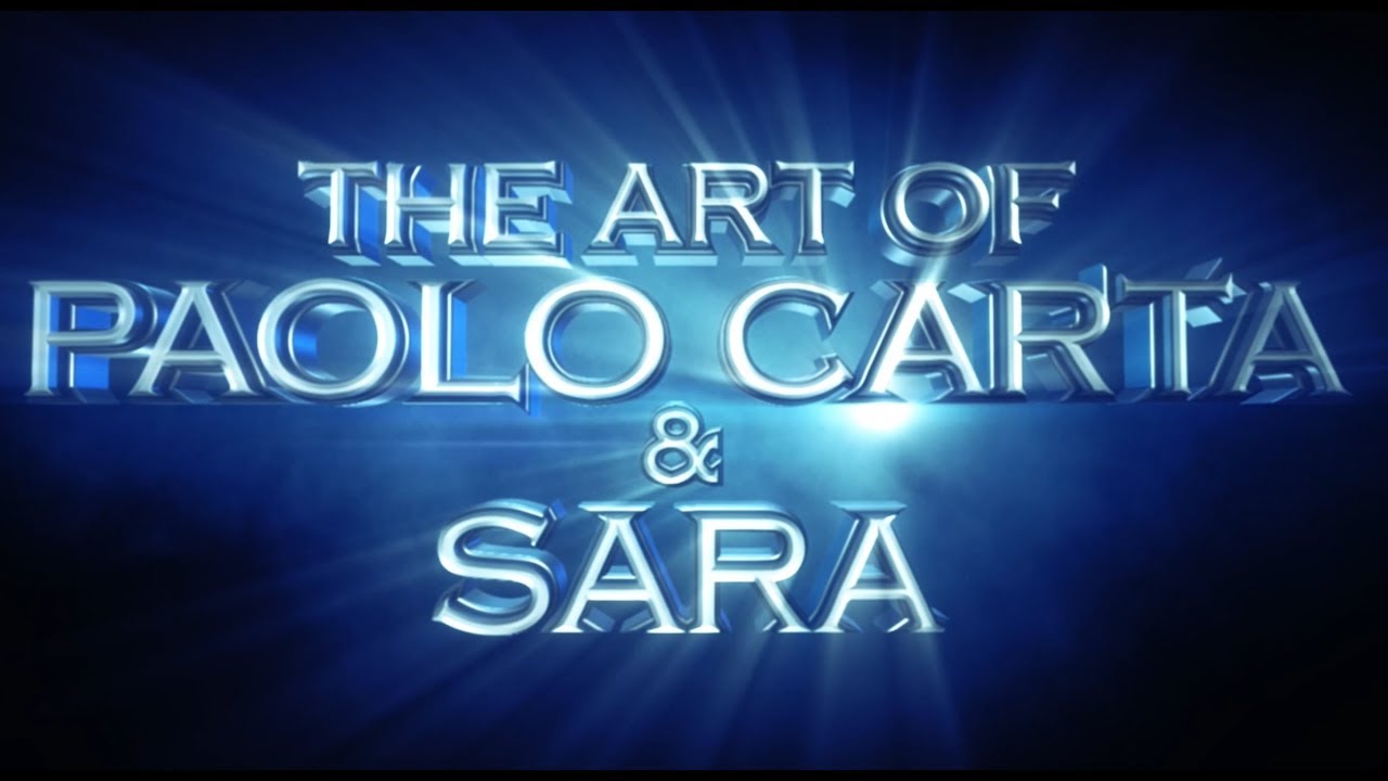 The Art of Paolo Carta & Sara: SHOWREEL
