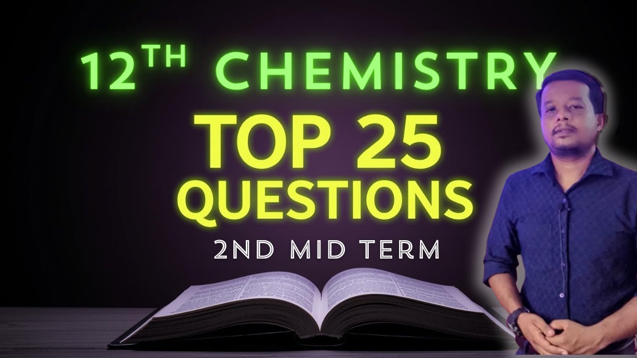 🔥 12th Chemistry Top 30 Important Questions | 2nd Mid Term Exam 2025 | Score High in Public Exam 💯