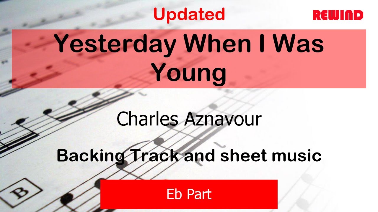 Yesterday When I Was Young V2 : Charles Aznavour : Alto Sax Playalong Backing Track