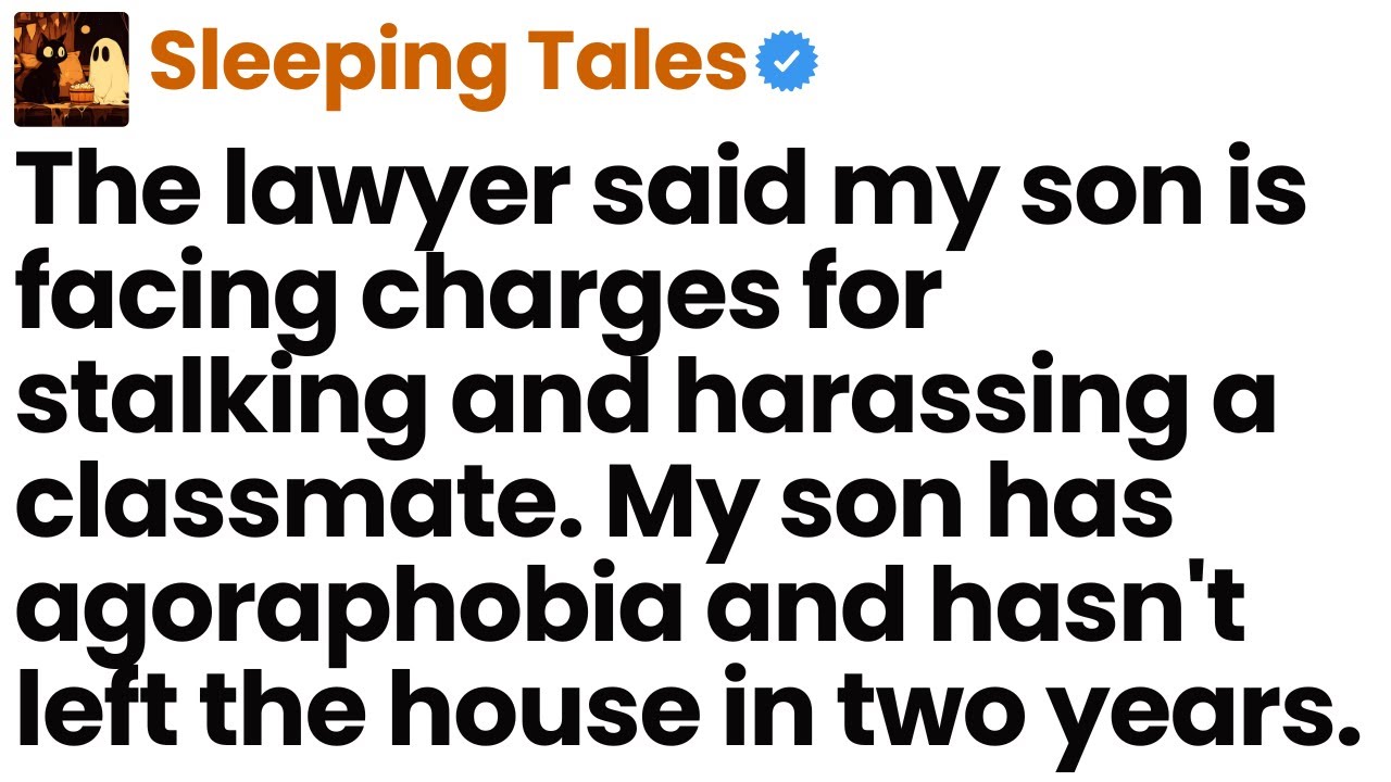 My son is facing charges for stalking and harassing a classmate. My son has agoraphobia...