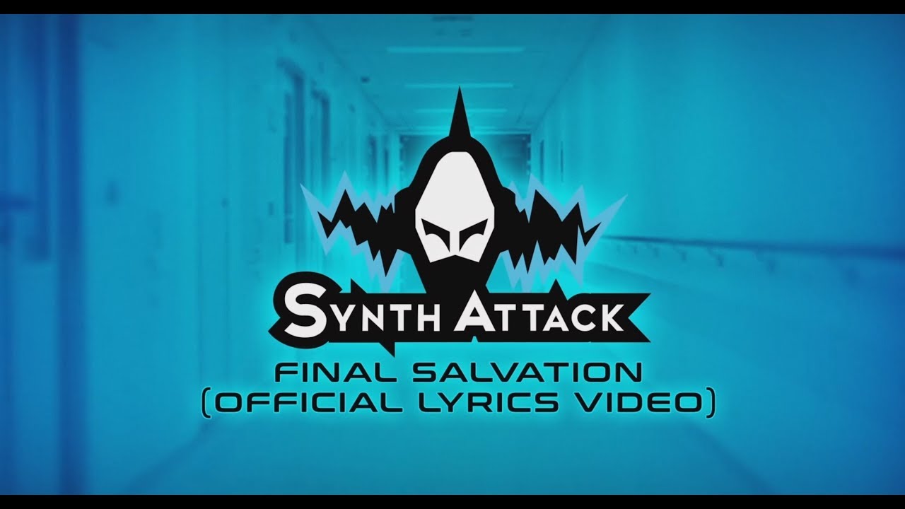 SynthAttack - Final Salvation (Official Lyrics Video)