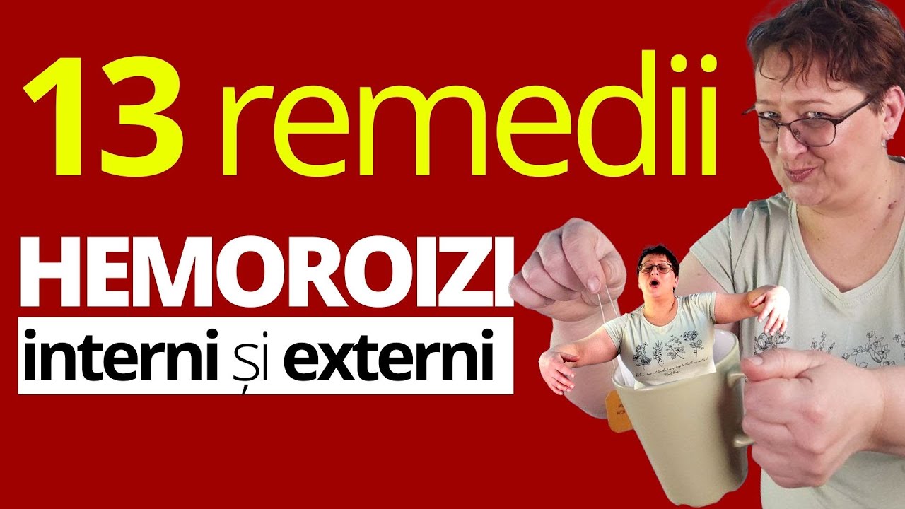 HEMOROIZI interni si externi: 13 remedii simple
