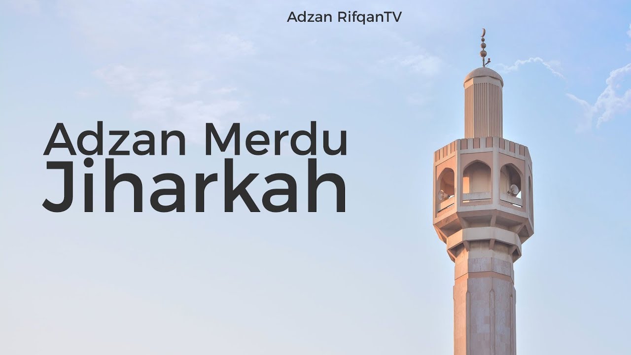 Adzan Merdu RifqanTV Jiharkah
