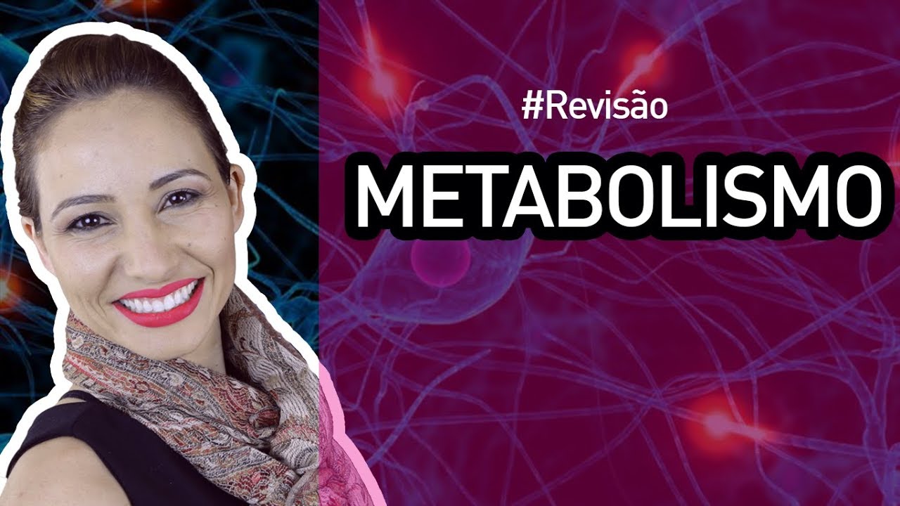 METABOLISMO - REVISÃO DE BIOLOGIA PARA O #ENEM