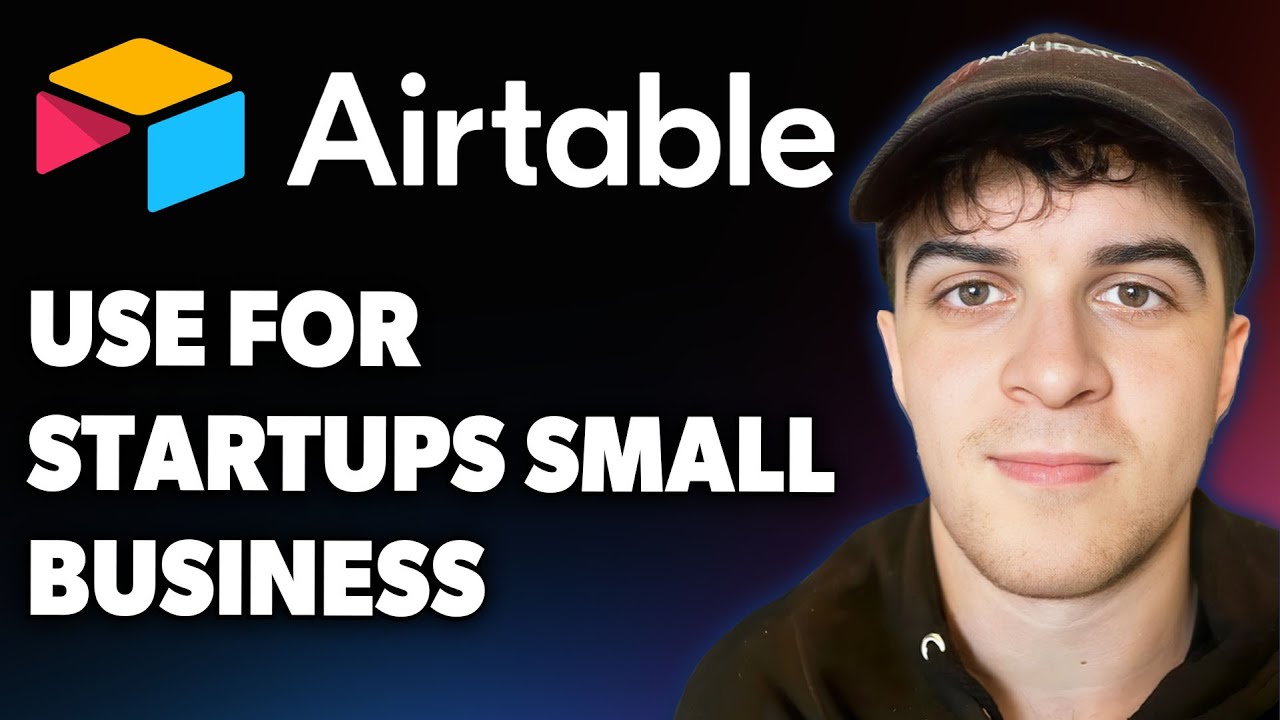 How to Use Airtable for Startups Small Business Tutorial [2025 Full Guide]