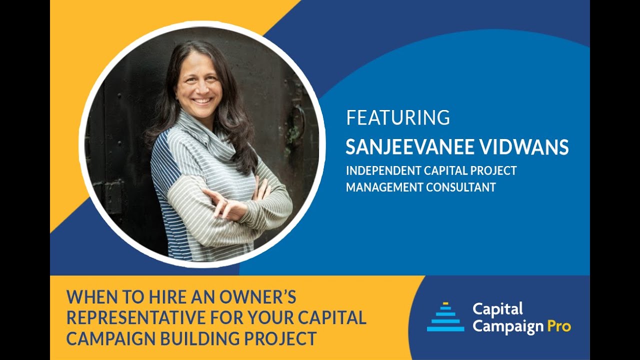 When to Hire an Owner’s Representative for Your Capital Campaign Building Project