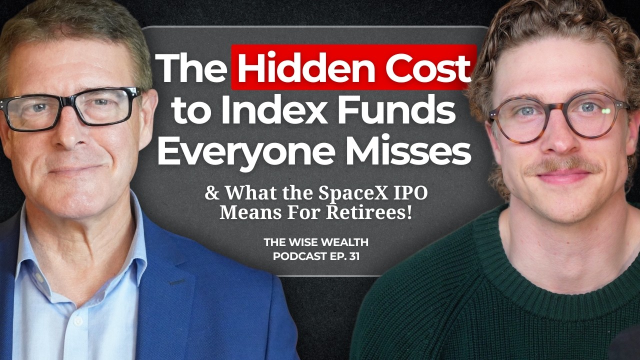 How Index Funds Quietly Leak Returns & What the SpaceX IPO Means for Retirees | Wise Wealth Ep. 31