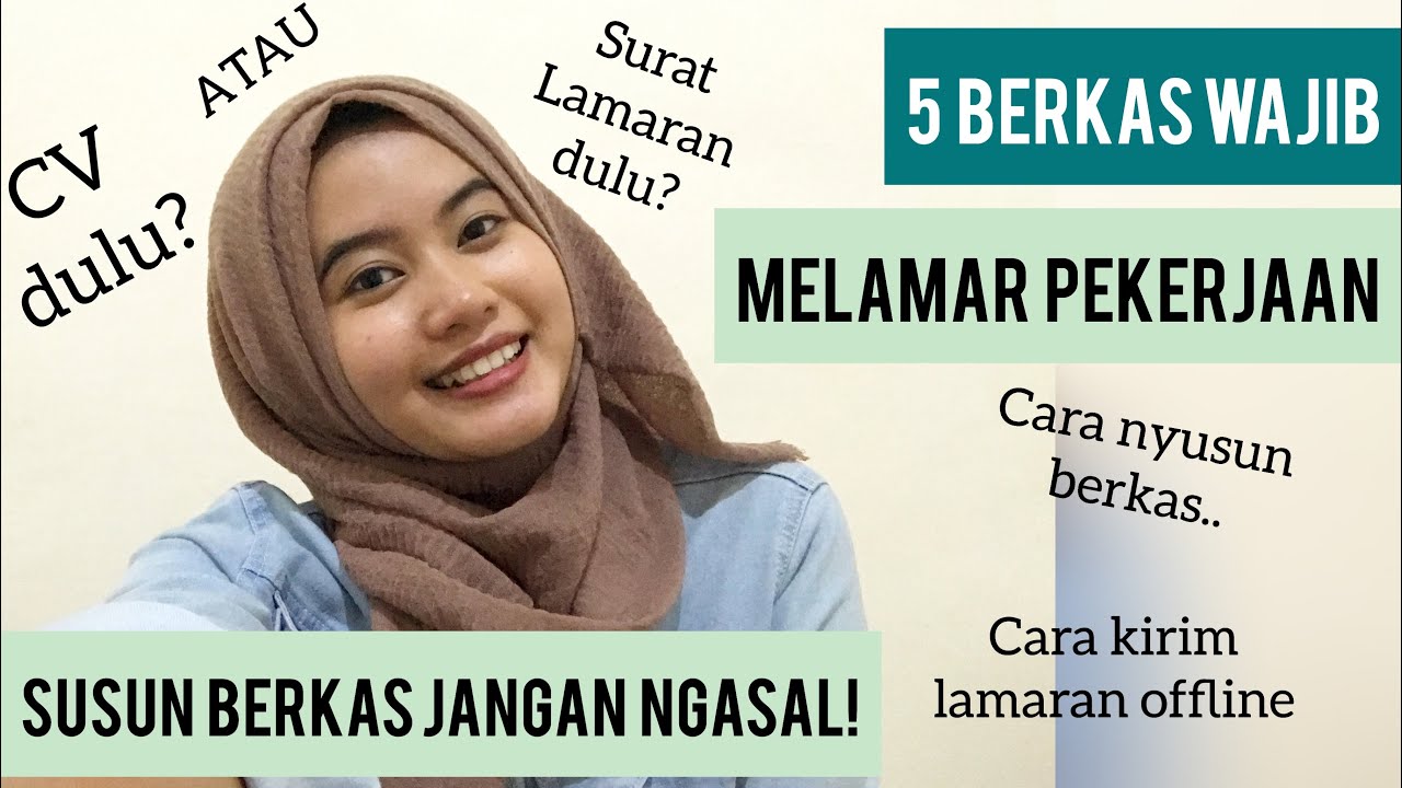 BERKAS WAJIB BUAT NGELAMAR KERJA | Tips Melamar Kerja Via Online/Offline