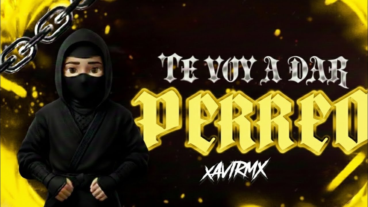 Te voy a dar perreo 🟡